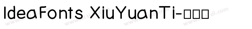 IdeaFonts XiuYuanTi字体转换